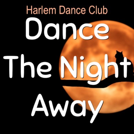 Dance the Night Away | Boomplay Music