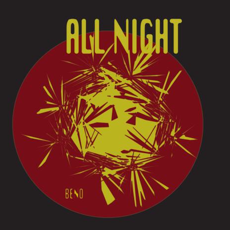 ALL NIGHT | Boomplay Music