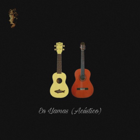 En Llamas (Acustic Version) | Boomplay Music