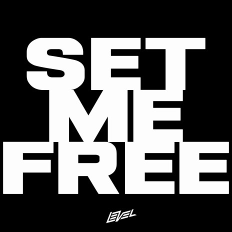 SET ME FREE | Boomplay Music