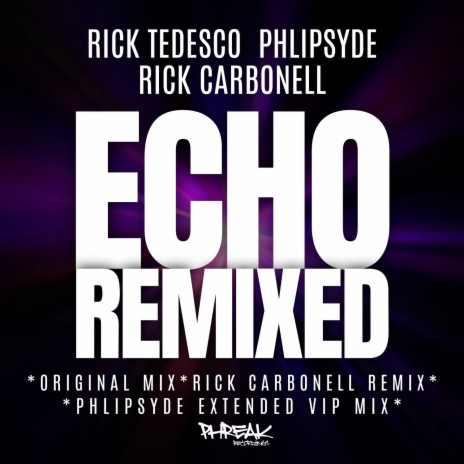 Echo (Rick Carbonell Remix) ft. Phlipsyde