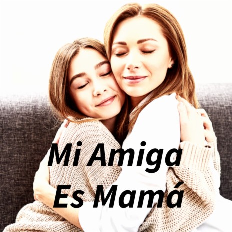 Mi Amiga Es Mamá ft. Los Incateños | Boomplay Music