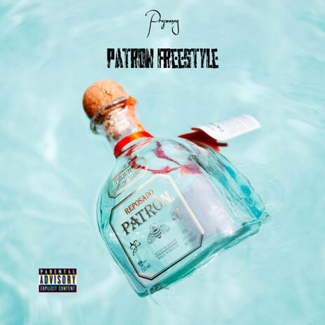 Patron Freestyle | Boomplay Music