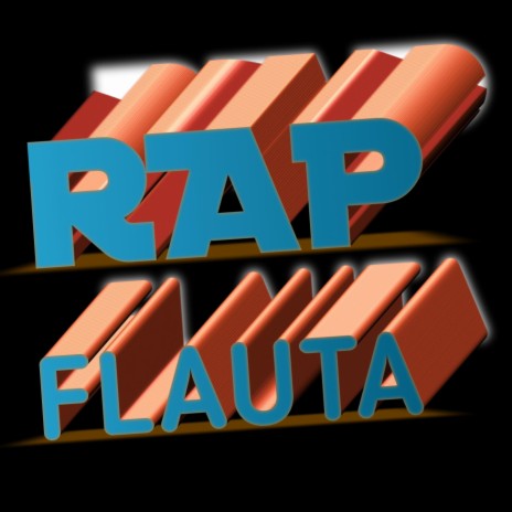 RAP FLAUTA | Boomplay Music
