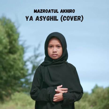 YA ASYGHIL (COVER) | Boomplay Music