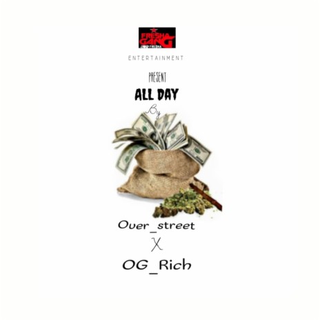 All Day ft. Over Street & OG_Rich | Boomplay Music