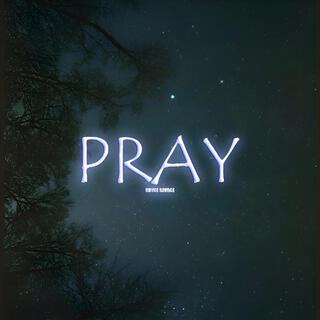 Pray