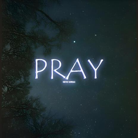 Pray | Boomplay Music