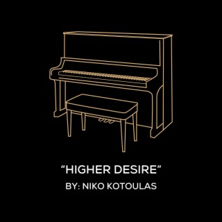 Higher Desire (Original Piano Arrangement)