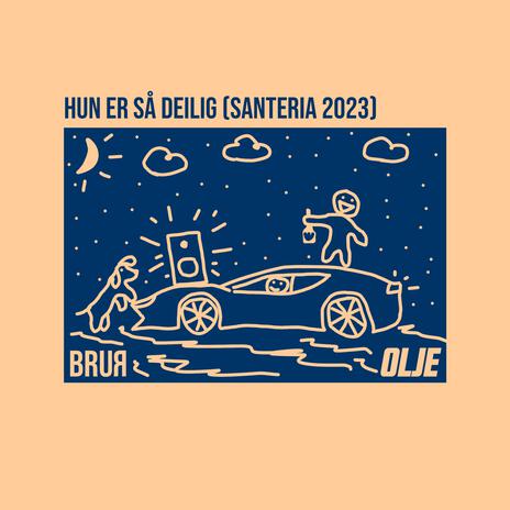 Hun er så Deilig (Santeria 2023) ft. Olje | Boomplay Music