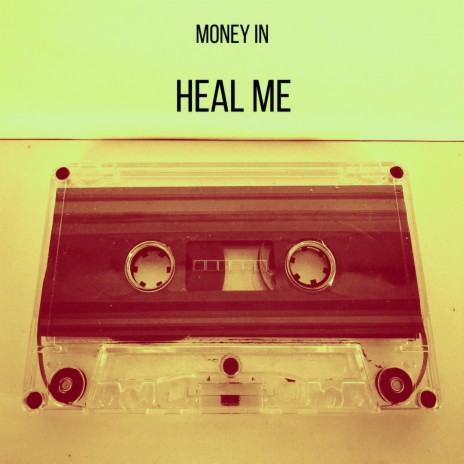 Heal me | Boomplay Music