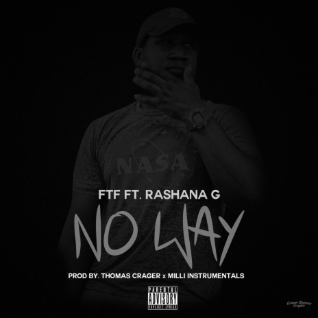 No Way (feat. Rashana G) | Boomplay Music