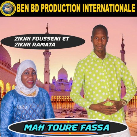 Mah Toure Fassa ft. Zikiri Ramata | Boomplay Music