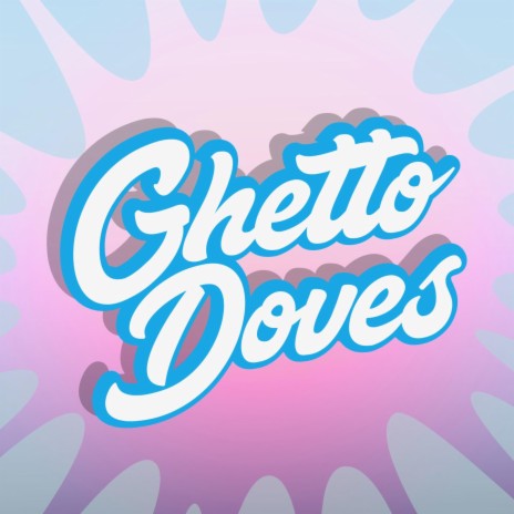 Ghetto Doves Theme | Boomplay Music