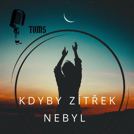 Kdyby zítřek nebyl | Boomplay Music