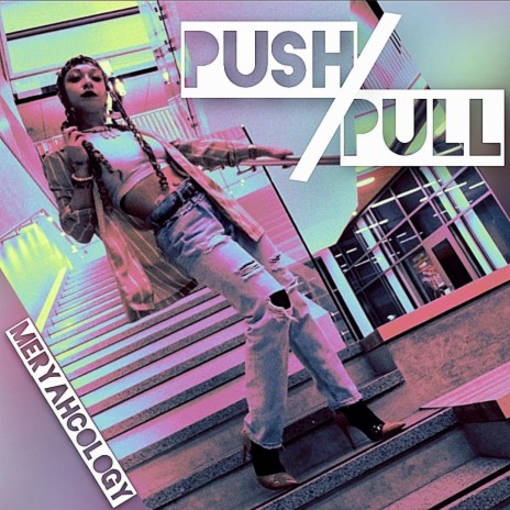 PUSH/PULL | Boomplay Music