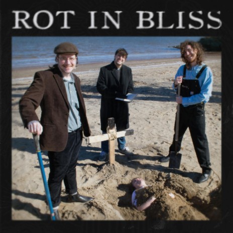 Rot in Bliss