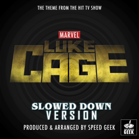 Luke Cage Main Title Theme (From ''Luke Cage'') (Slowed Down) | Boomplay Music