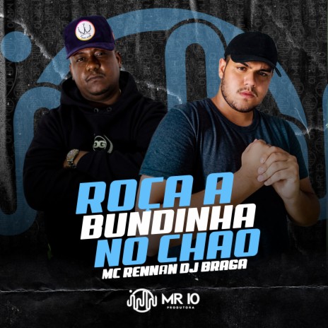 Roça a Bundinha no Chão | Boomplay Music