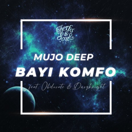 Bayi Komfo (Mujo Deep Galaxy Dub) ft. Obdurate & Darqknight | Boomplay Music