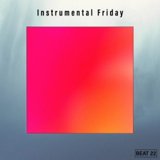 Instrumental Friday Beat 22