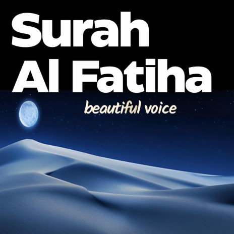 Surah Al Fatiha | Surat Al Fatiha Quran Recitation | سورۃالفاتحۃ | Boomplay Music