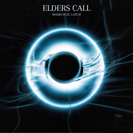 Elders Call ft. Latch | Boomplay Music