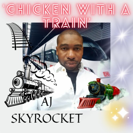 Chicken With A Train | Boomplay Music