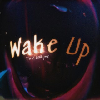 Wake Up lyrics | Boomplay Music