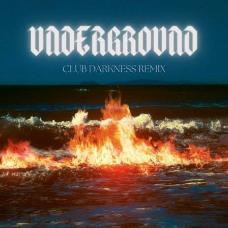 Underground (Club Darkness Remix) | Boomplay Music