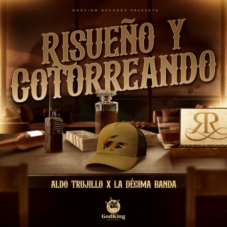 Risueño y Cotorreando ft. La Decima Banda | Boomplay Music