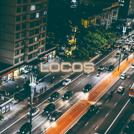 Locos ft. Donbrans | Boomplay Music