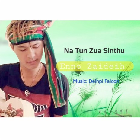 Na Tun Zua Sinthu | Boomplay Music