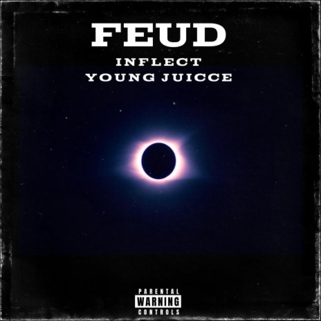 FEUD ft. Young Juicce | Boomplay Music