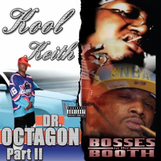 Dr. Octagon Pt. 2 / Bosses In the Booth (2 For 1: Special Edition)
