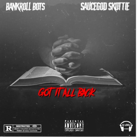 Got It All Back ft. Sauce God Skottie | Boomplay Music