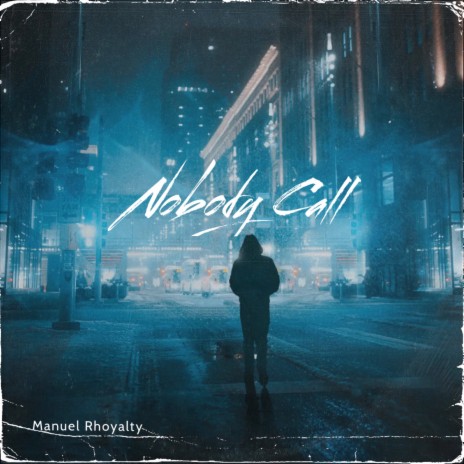 Nobody Call | Boomplay Music