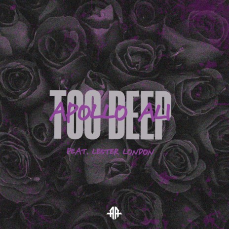 TOO DEEP ft. Lester London | Boomplay Music