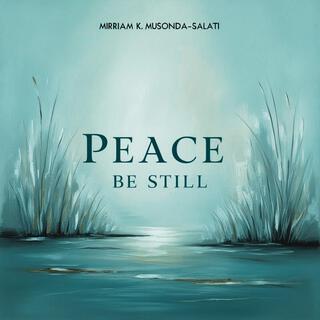 Peace Be Still