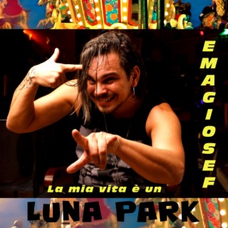 La mia vita è un Luna Park