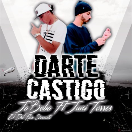 Darte Castigo | Boomplay Music