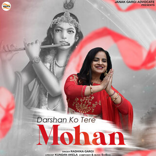 Darshan Ko Tere Mohan