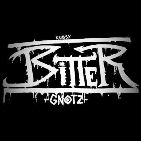 BiTTeR | Boomplay Music
