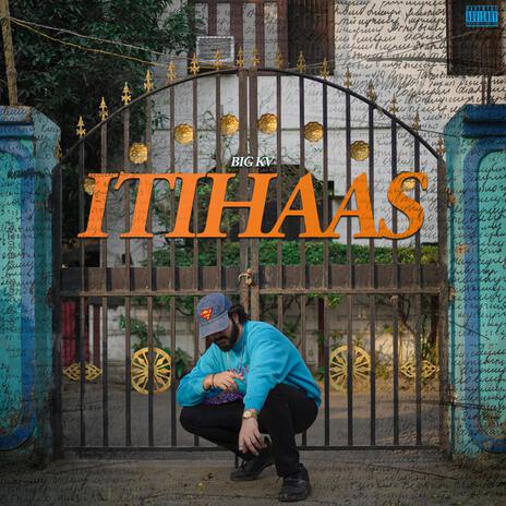 ITIHAAS | Boomplay Music