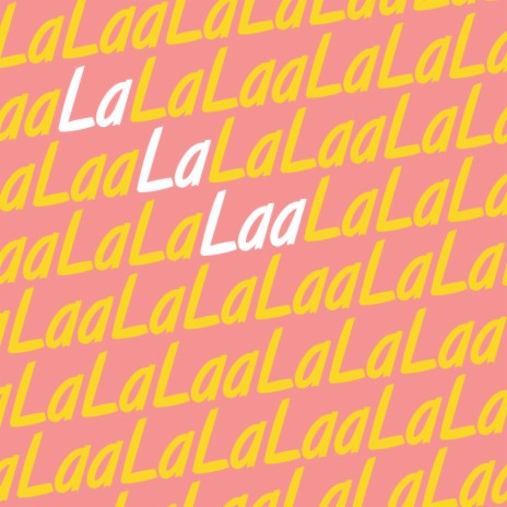 Lalalaa | Boomplay Music