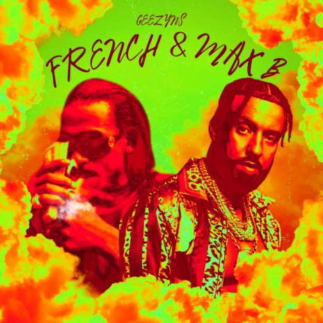 French & Max B