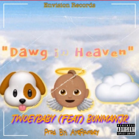 Dawg in heaven ft. BUNMANJR | Boomplay Music