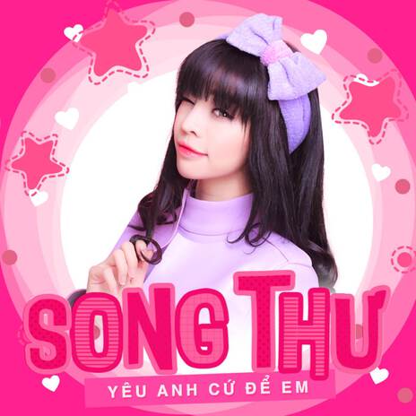 Yêu Anh Cứ Để Em | Boomplay Music