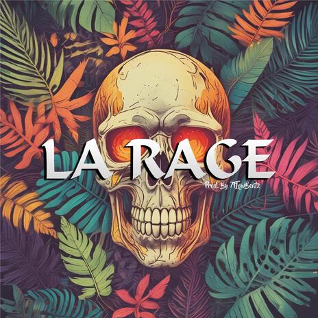 La Rage | Boomplay Music