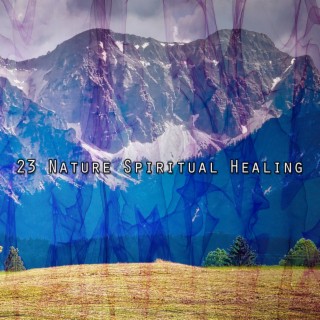 23 Nature Spiritual Healing